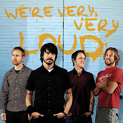 Foo Fighters - We Are Very Loud